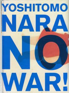 NO WAR!／奈良美智（NO WAR!／Yoshitomo Nara)のサムネール
