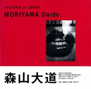 VISIONS of JAPAN　MORIYAMA Daidoのサムネール