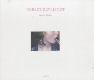 ROBERT DEVRIENDT - BROKEN STORIESのサムネール