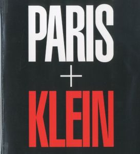 ウィリアム・クライン『Paris＋Klein』写真展／写真：ウィリアム・クライン　序文：ウィリアム・クライン、森山大道（William Klein: Paris＋Klein／Photo: William Klein　Foreword: William Klein, Daido Moriyama)のサムネール