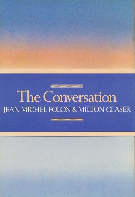 The Conversation / Jean Michel Folon, Milton Glaser | 小宮山 The Conversation / Jean Michel Folon, Milton Glaser | 小宮山