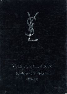 「Yves Saint Laurent: Images of Design 1958-1988 / Author: Yves Saint Laurent」画像1