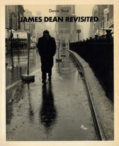 JAMES DEAN REVISITED / Dennis Stock
