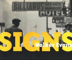 Signs／ウォーカー・エヴァンス（Signs／Walker Evans)のサムネール