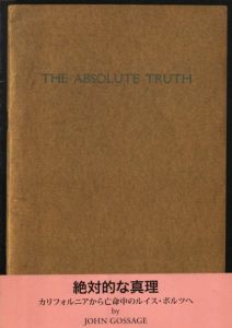 絶対的な真理　　カリフォルニアから亡命中のルイス・ボルツへ／ジョン・ゴセージ（THE ABOSOLUTE TRUTH/ CALIFORNIA, FOR LEWIS BALTZ IN EXILE／John Gossage)のサムネール