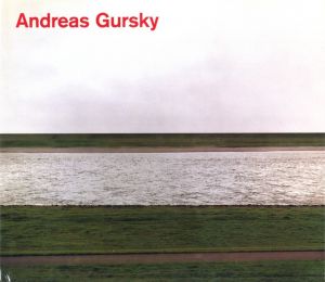 Andreas Gursky Photographs from 1984 to the Presentのサムネール