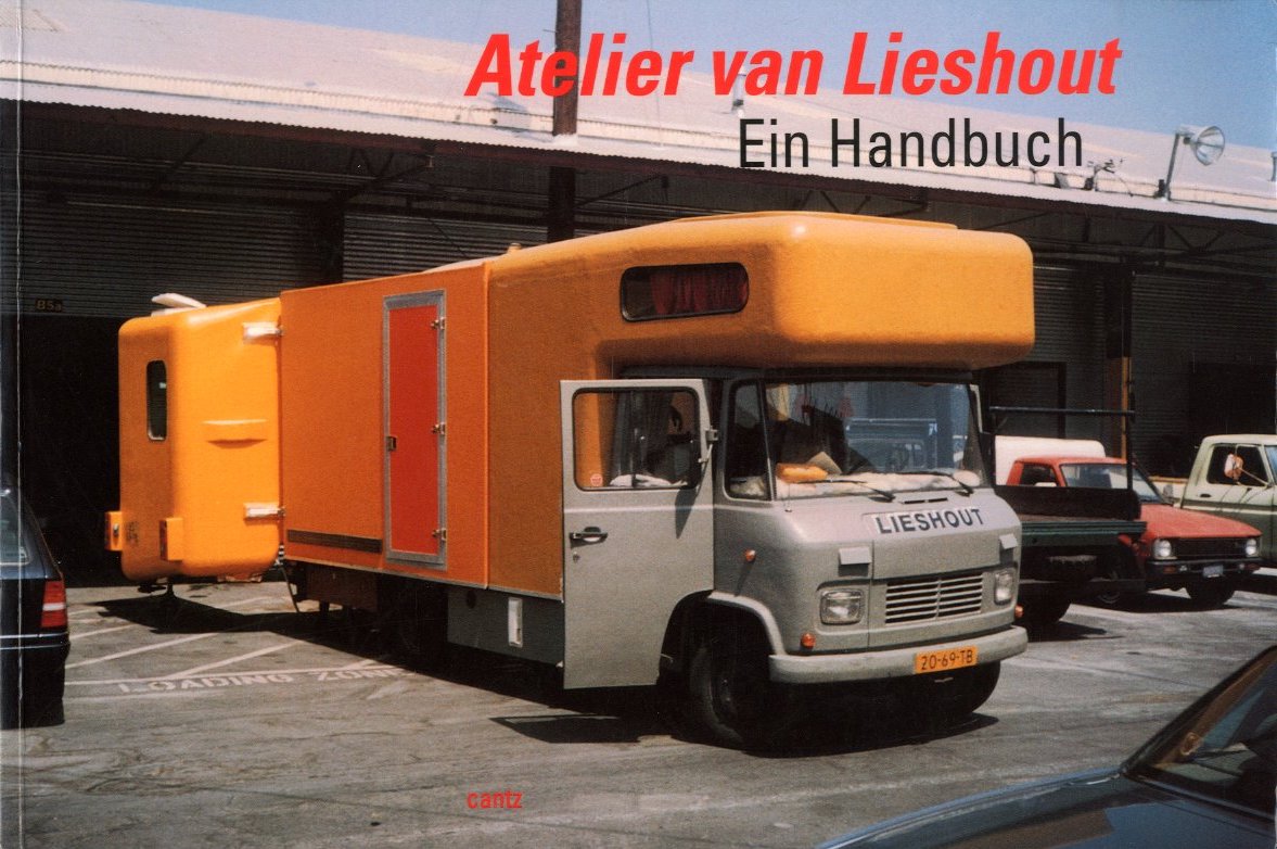 「Atelier van Lieshout Ein Handbuch / Joep van Lieshout」メイン画像