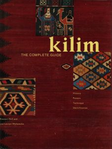 kilim THE COMPLETE GUIDE / 著：Alsteir Hull、Jose Luczyc-Wyhowska