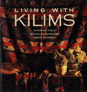 LIVING WITH KILIMS / 著： Alastair Hul , Nicholas Barnard