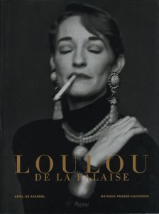 LOU LOU DE LA FALAISE / 著：Ariel de Ravenel, Natasha Fraser-Cavassoni