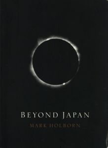 BEYOND JAPAN  A PHOTO THEATRE / Edit: Mark Holborn   Photo: Daido Moriyama, Hiroshi Sugimoto, William Klein and more