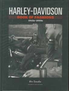 HARLEY-DAVIDSON　BOOK OF FASHIONS 1910s-1950s / 著：田中凛太郎