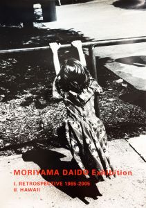 MORIYAMA Daido EXHIBITION I.RETROSPECTIVE 1965-2005 Ⅱ.HAWAII②／森山大道（MORIYAMA Daido EXHIBITION I.RETROSPECTIVE 1965-2005 Ⅱ.HAWAII ②／Daido Moriyama)のサムネール