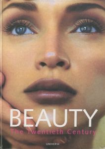 BEAUTY the Twentieth Century / Foreword: Dorothy Schefer Faux