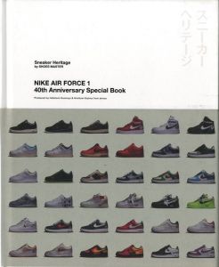 NIKE AIR FORCE 1 40th Anniversary Special Book / 著：本明秀文