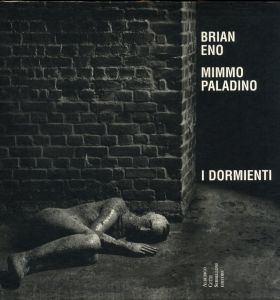 「Brian Eno  Mimmo Paladino I dormienti / Brian Eno, Mimmo Paladino」画像2