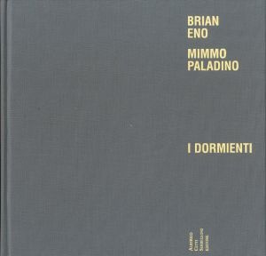 「Brian Eno  Mimmo Paladino I dormienti / Brian Eno, Mimmo Paladino」画像1