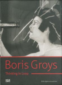 Boris Groys  Thinking in Loop DVDのサムネール