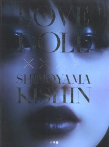 LOVE DOLL x SHINOYAM KISHIN／篠山紀信（LOVE DOLL x SHINOYAM KISHIN／Kishin Shinoyama)のサムネール
