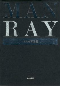 MAN RAY マン・レイ写真集／マン・レイ（MAN RAY／Man Ray)のサムネール