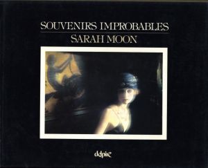 SOUVENIRS IMPROBABLES／著：サラ・ムーン（SOUVENIRS IMPROBABLES／Author: Sarah Moon)のサムネール