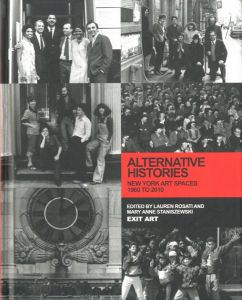 ALTERNATIVE HISTORIES NEW YORK ART SPACES 1960 TO 2010のサムネール