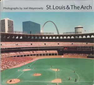 St. Louis & The Arch／ジョエル・マイヤーウィッツ（St. Louis & The Arch／Joel Meyerowitz　)のサムネール