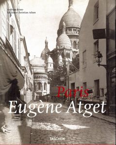 Paris Eugene Atget 1857-1927 / Eugène Atget