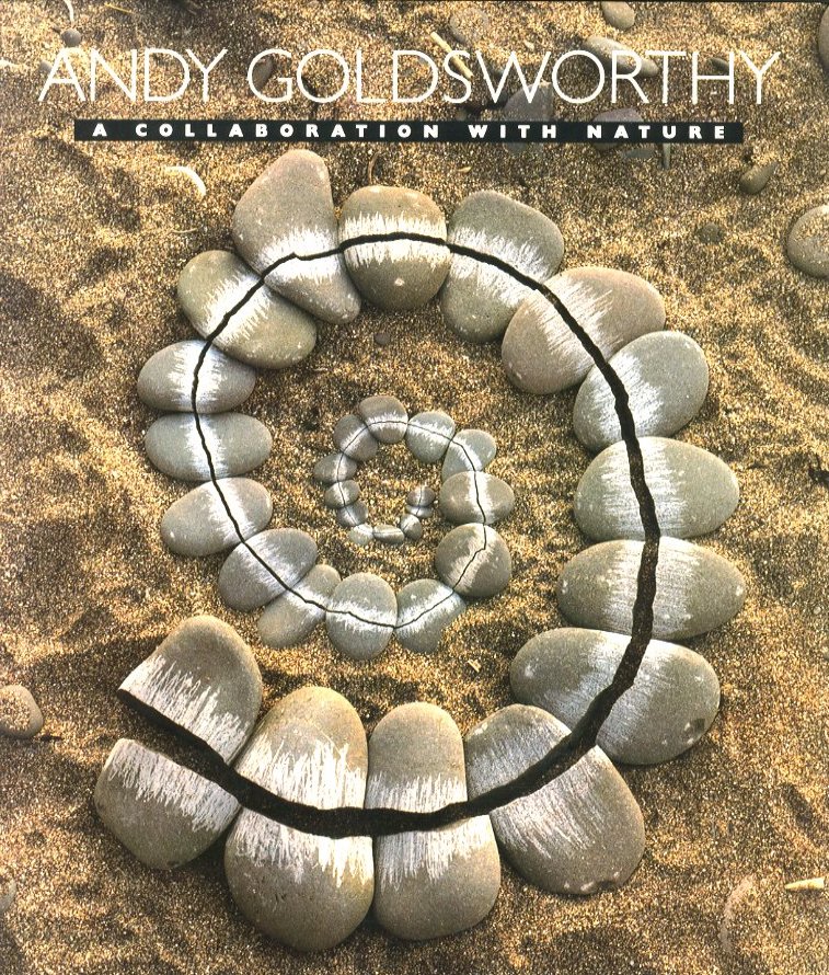ANDY GOLDSWORTHY: A COLLABORATION WITH NATURE / Author: Andy