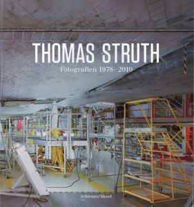 THOMAS STRUTH FOTOGRAFIEN 1978-2010 / Thomas Struth