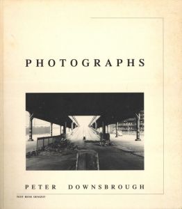 PHOTOGRAPHS / Peter Downsbrough