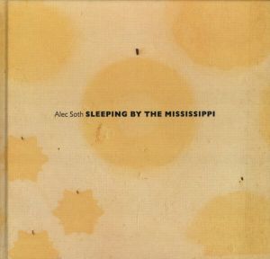 SLEEPING BY THE MISSISSIPPI / Alec Soth
