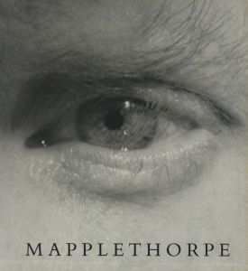 MAPPLETHORPE / Photo: Robert Mapplethorpe　Edit, Design: Mark Holborn, Dimitri Levas