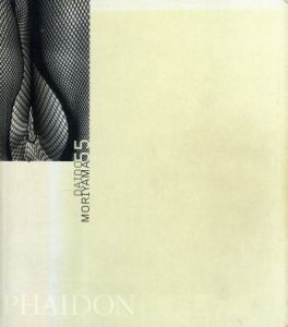 Daido Moriyama (55 Series) / Author: Kazuo Nishii　Photo: Daido Moriyama