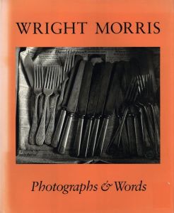 Photographs & Words / Wright Morris