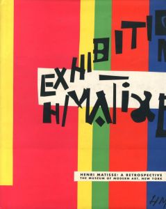 HENRI MATISSE: A RETROSPECTIVE / Henri Matisse