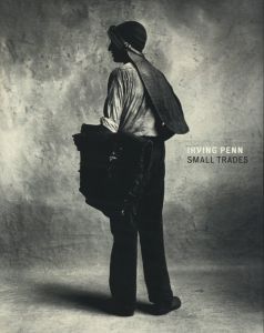 SMALL TRADES / Irving Penn