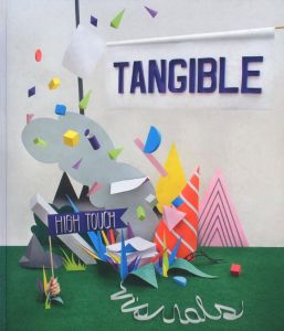Tangible: High Touch Visuals / Edit: R. Klanten, S. Ehmann & M. Hubner
