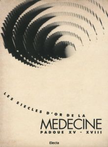 Les Siècles D'or De La Médecine Padoue Xv - Xviii / Edit: Tiziana Quirico