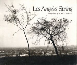 Los Angeles Spring / Robert Adams