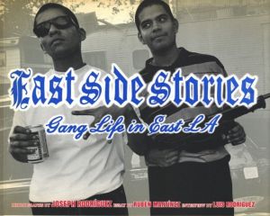 EAST SIDE STORIES Gang life in East LAのサムネール