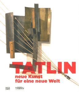 Tatlin neue Kunst für eine neue Weltのサムネール