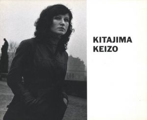 北島敬三 1975-1991 コザ / 東京 / ニューヨーク / 東欧 / ソ連 / 北島敬三