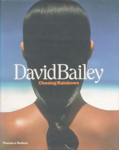 David Bailey Chasing Rainbows / Photo: David Bailey Author: Robin Muir