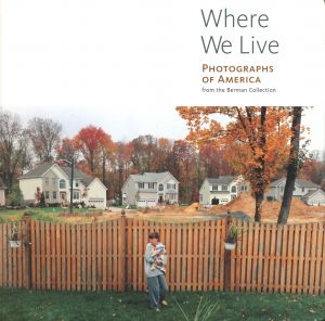 Where We Live: Photographs of America from the Berman Collectionのサムネール