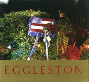 ANCIENT AND MODERN／写真：ウィリアム・エグルストン　序文：マーク・ホルボーン（ANCIENT AND MODERN／Photo: William Eggleston　Foreword: Mark Holborn)のサムネール