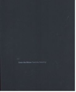 「Enter the Mirror / 著者：中藤毅彦　編集者：津田基　装丁者：秋山伸」画像1