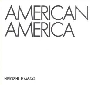 「AMERICAN AMERICA　アメリカン　アメリカ / 濱谷浩」画像1