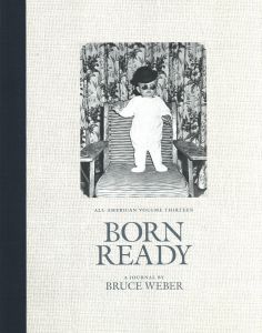 「ALL-AMERICAN VOLUME THIRTEEN　BORN READY / Bruce Weber」画像1