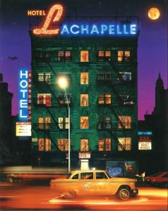 HOTEL LACHAPELLE / David LaChapelle